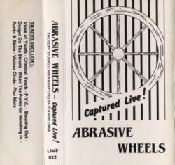 Abrasive Wheels : Captured Live